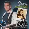 Gerry Guthrie - The Old Guitar - Single